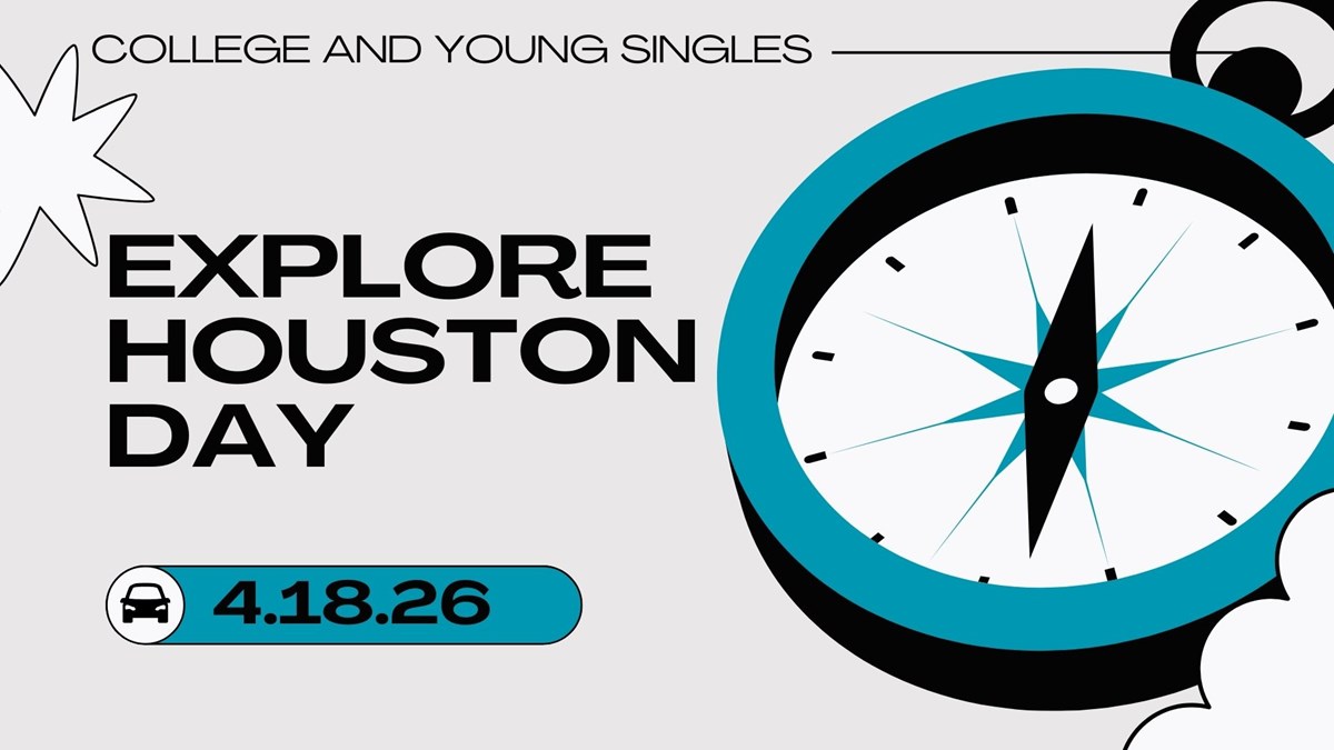 HFBC Event Artwork: College and Young Singles Explore Houston Day