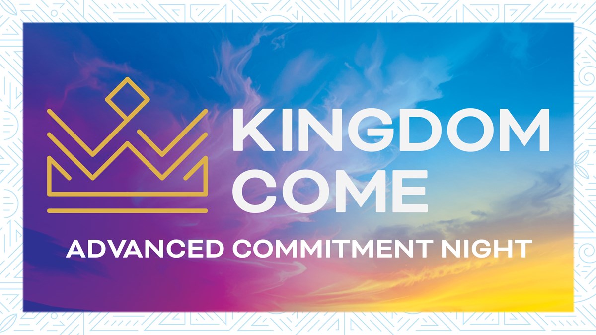 HFBC Event Artwork: Kingdom Come Advanced Commitment Night