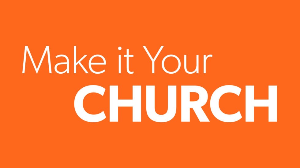 HFBC Event Artwork: Make It Your Church