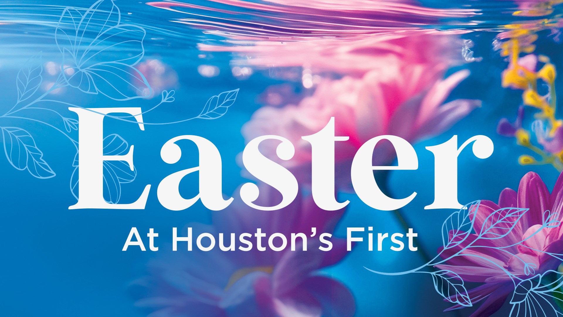 Houston's First Message: Easter 2025