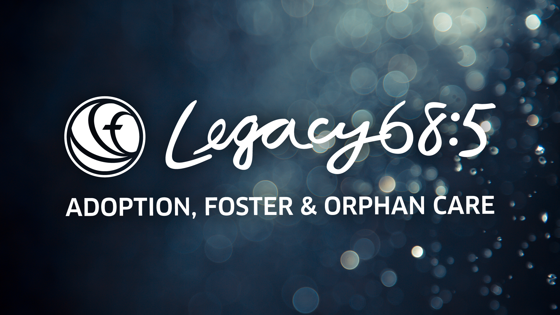 Legacy 68:5 National Foster Care Awareness Month