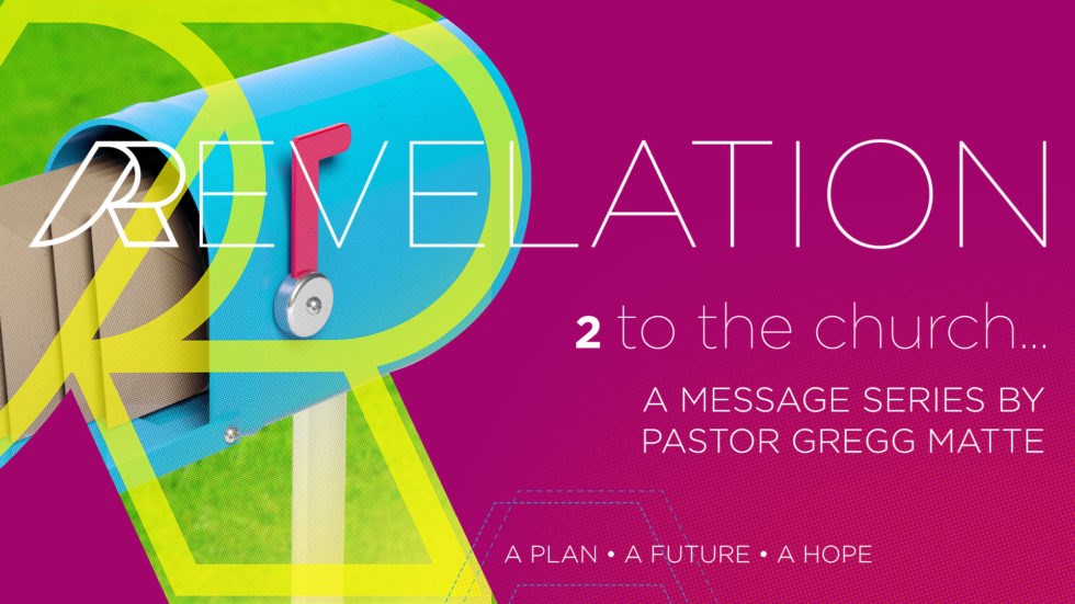 Houston's First Message: Revelation - To the Church...